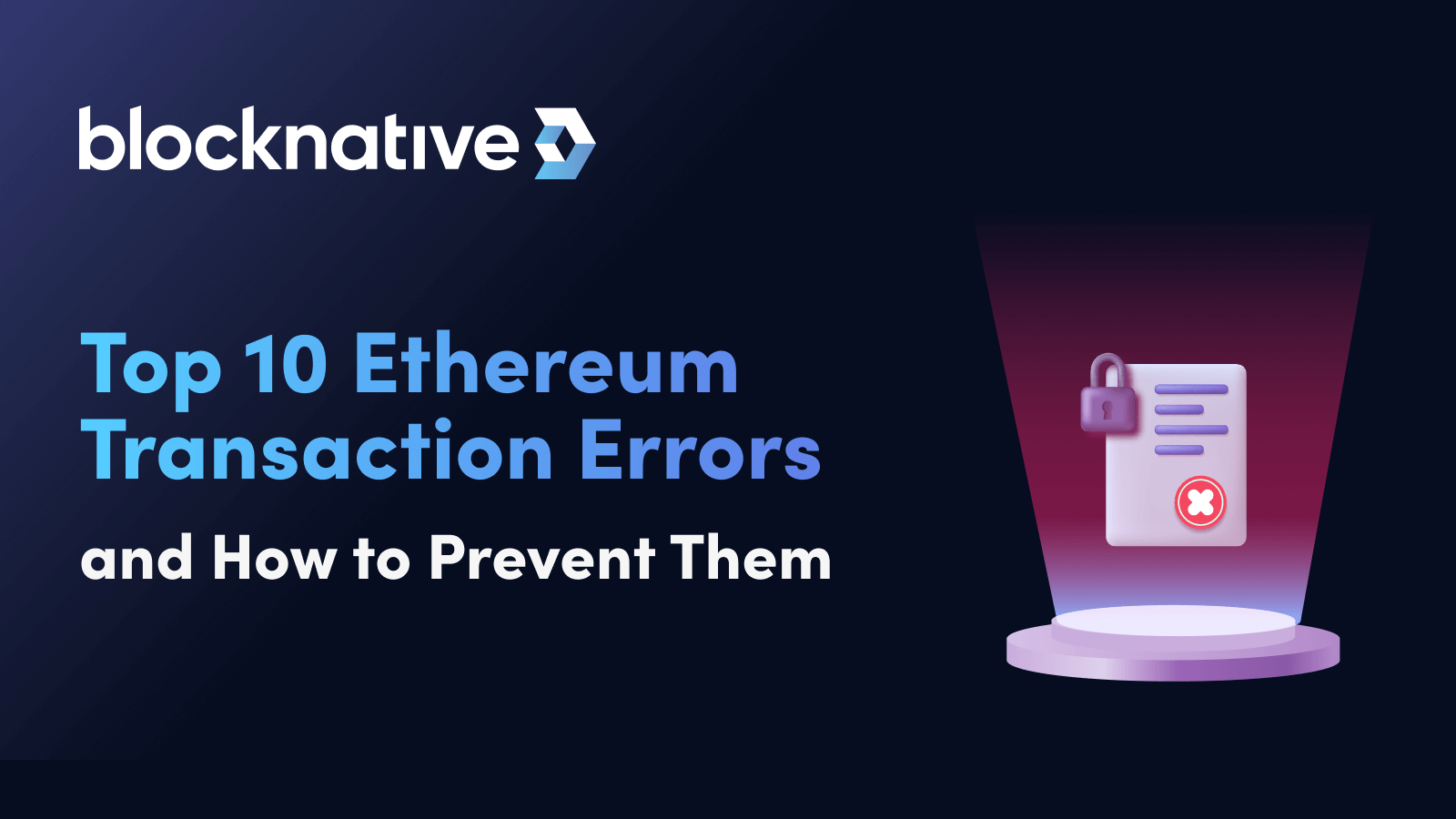 Ethereum Failed Transactions: Top 10 Errors to Avoid